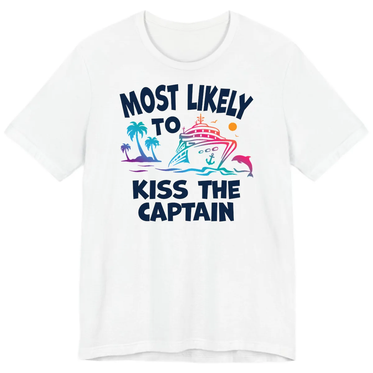 Most Likely To Kiss The Captain Premium T-Shirt in White