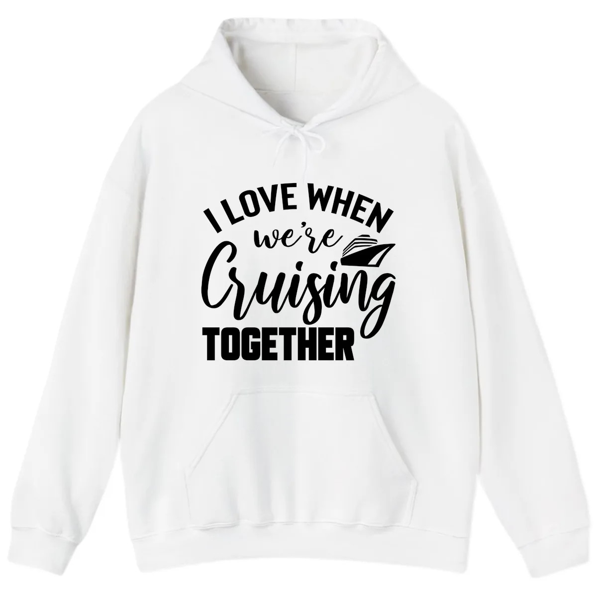 I Love When We're Cruising Together Hoodie in White