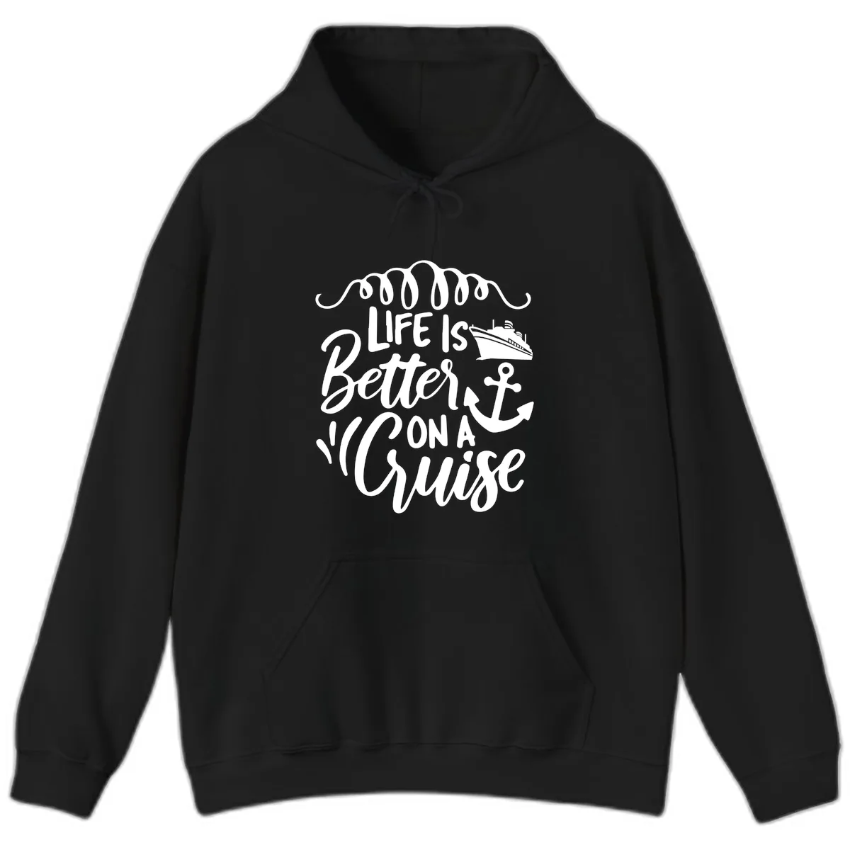 Life Is Better On A Cruise Hoodie in Black