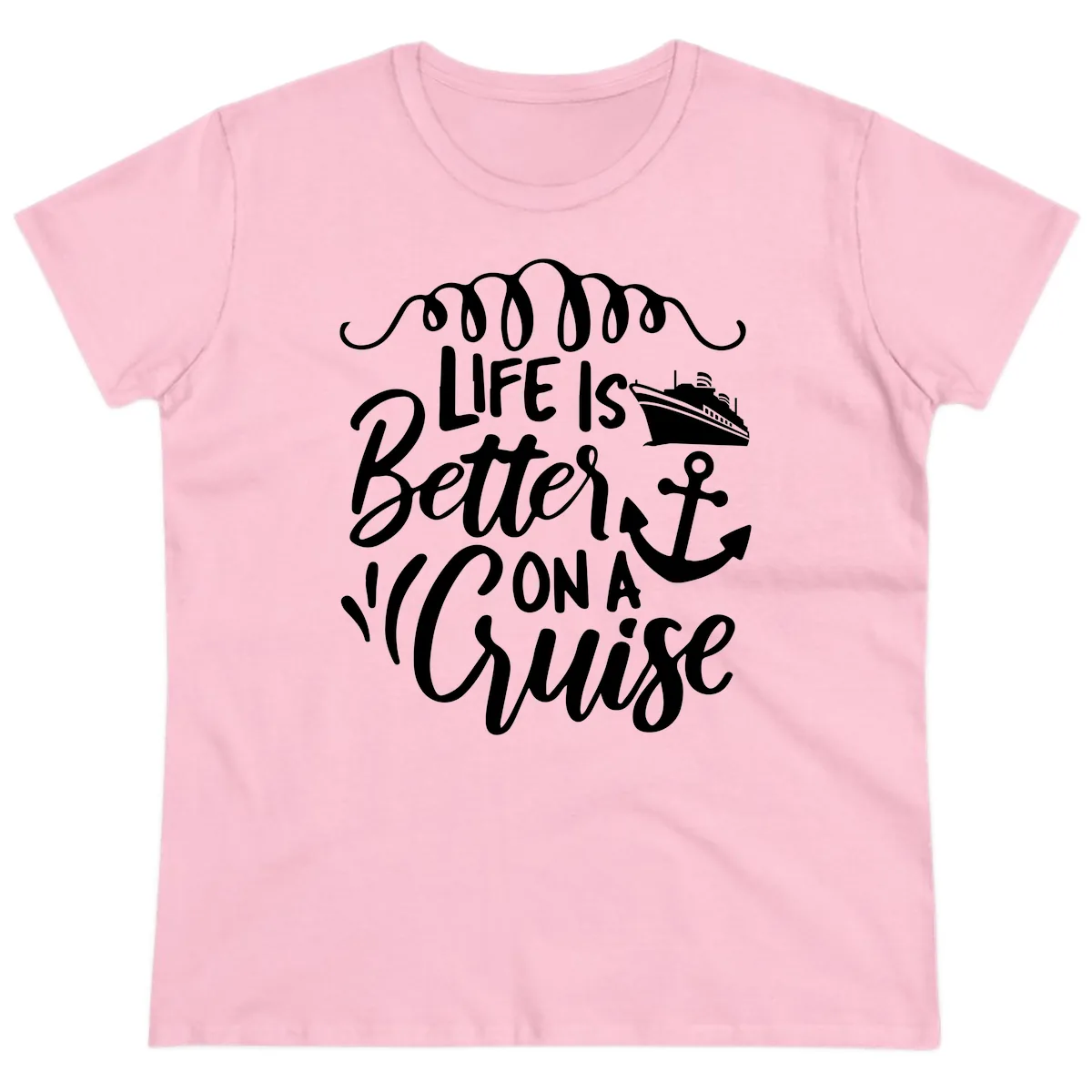 Life Is Better On A Cruise Ladies Tee in Light Pink