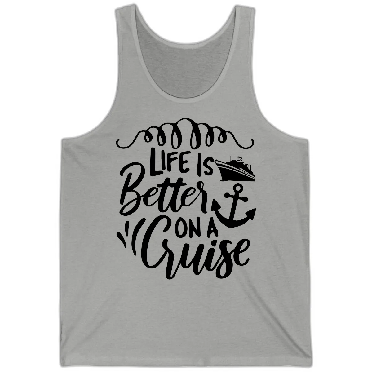 Life Is Better On A Cruise Tank in Athletic Heather
