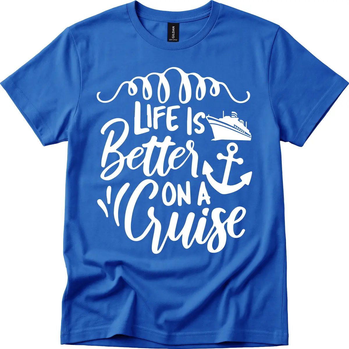 Life Is Better On A Cruise T-Shirt in Royal