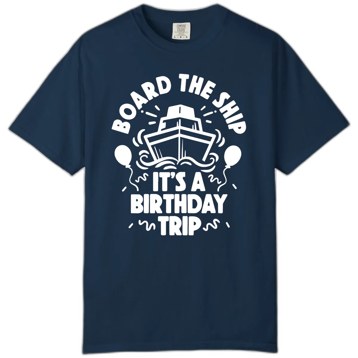 Aboard The Ship Birthday Trip Comfort Color in True Navy