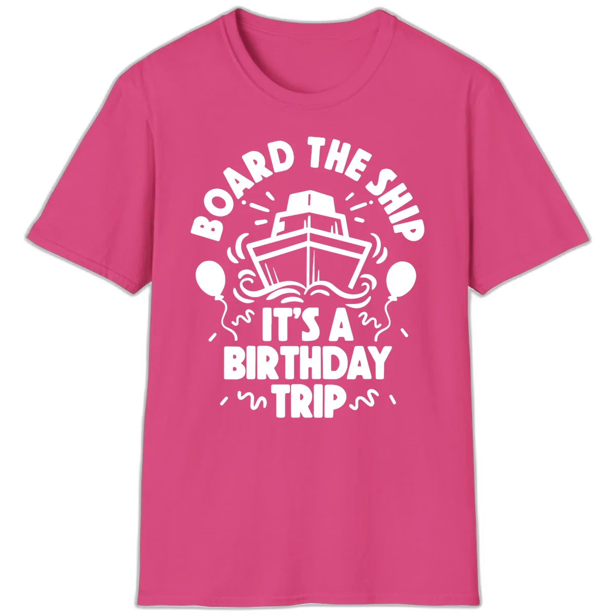 Aboard The Ship Birthday Trip T-Shirt in Heliconia
