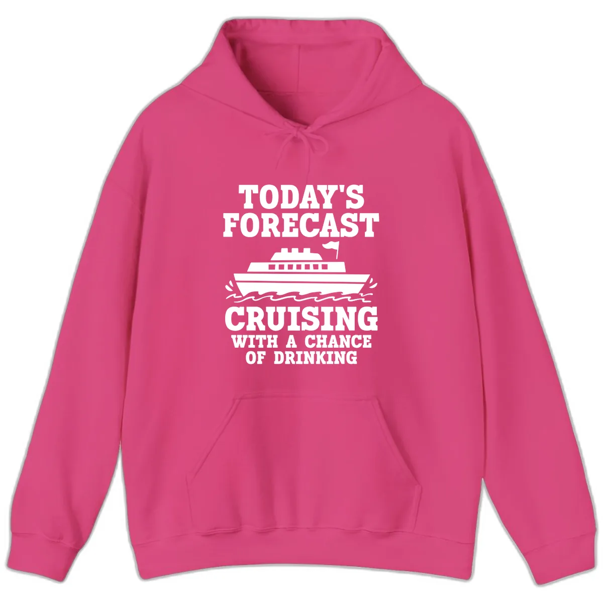 Today's Forecast Cruising With A Chance Of Drinking Hoodie in Heliconia