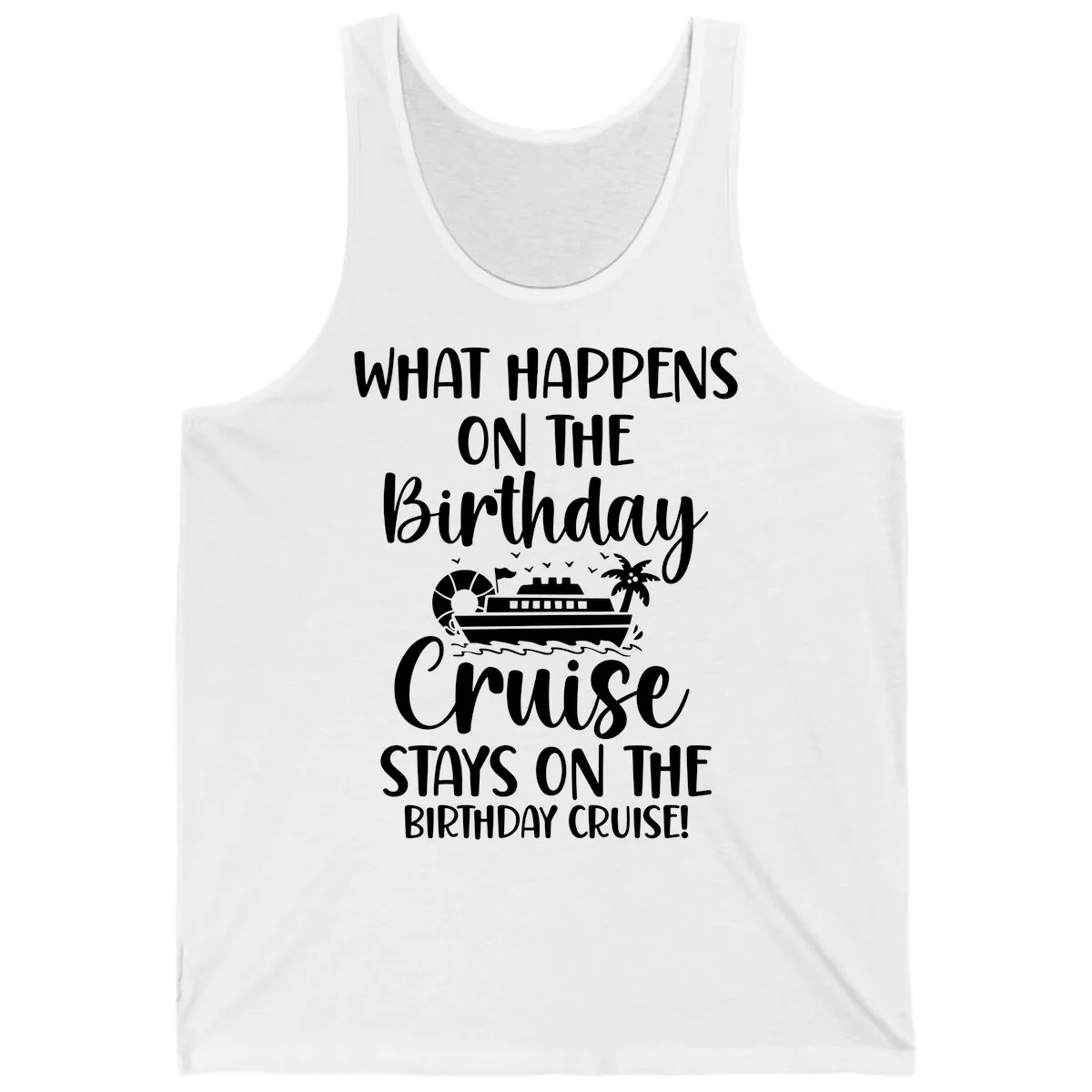 What Happens On The Birthday Cruise Tank in White