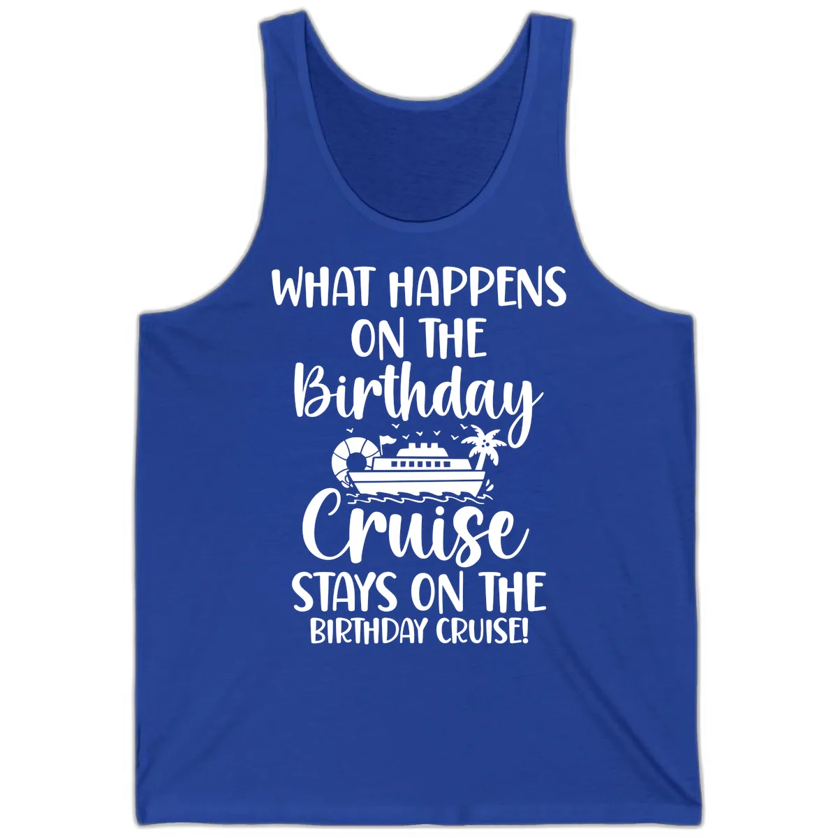 What Happens On The Birthday Cruise Tank in True Royal
