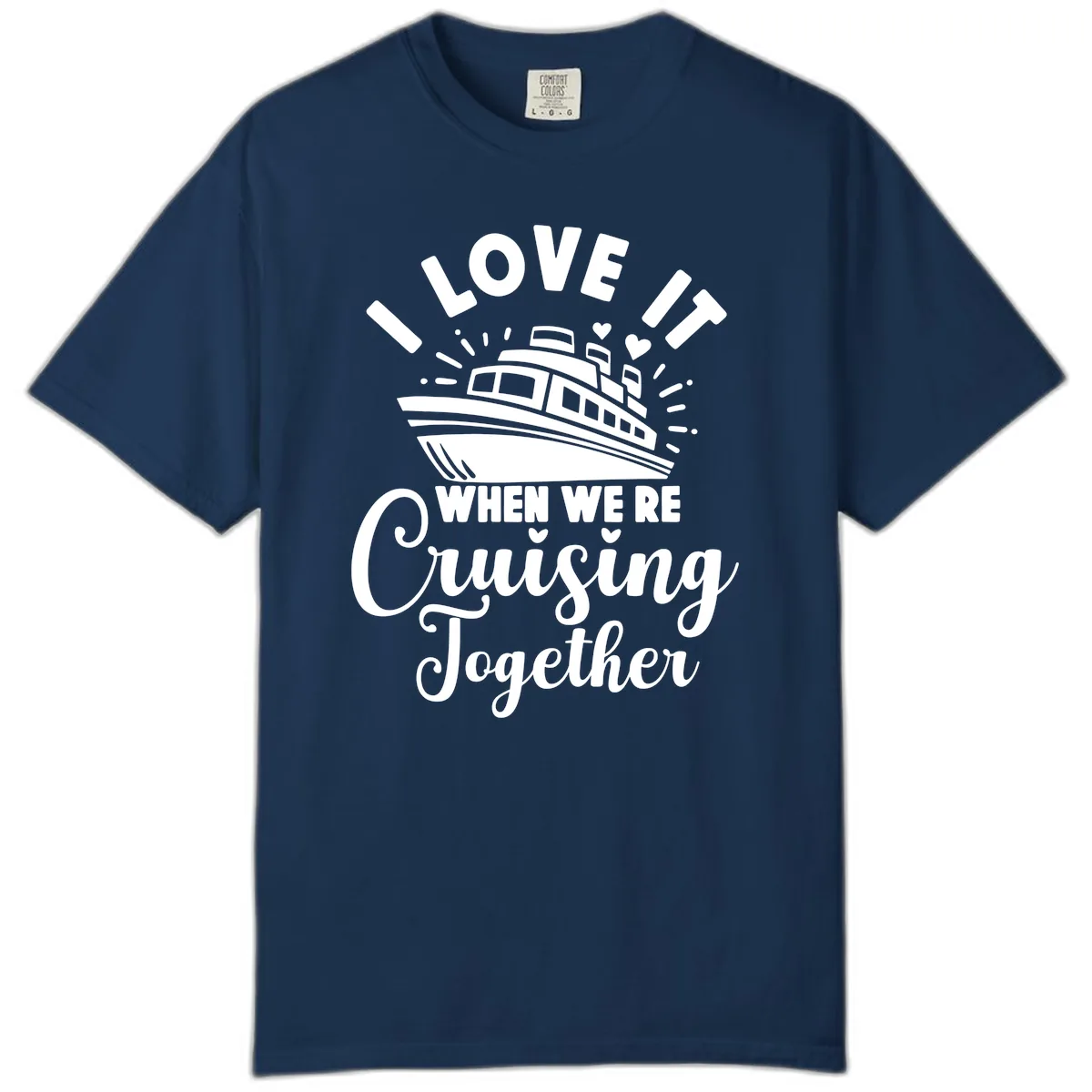 I Love It When We're Cruising Together Comfort Color in Navy