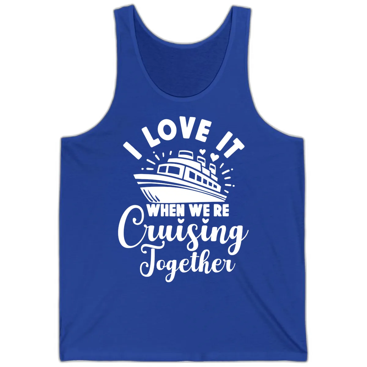 I Love It When We're Cruising Together Tank in True Royal