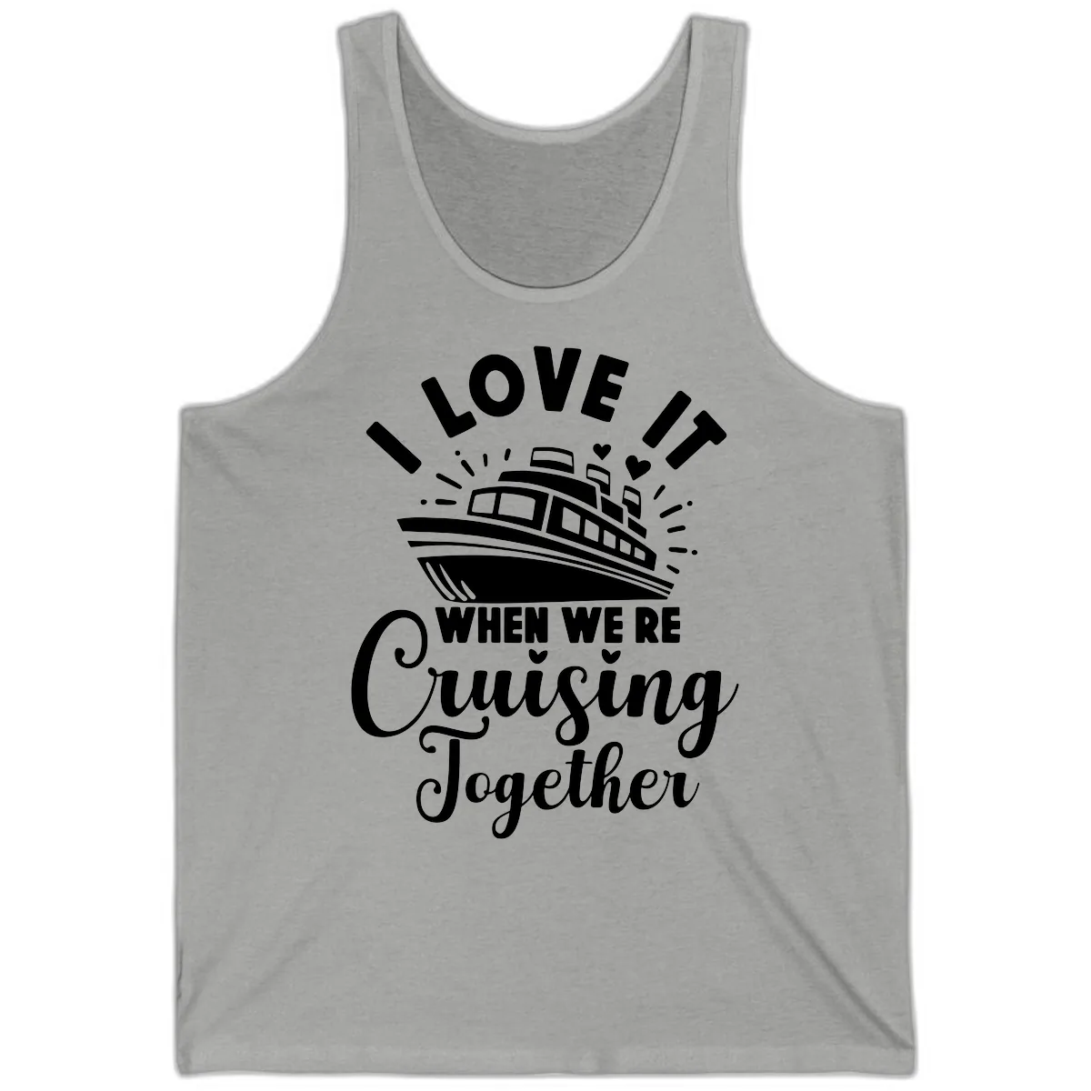I Love It When We're Cruising Together Tank in Athletic Heather