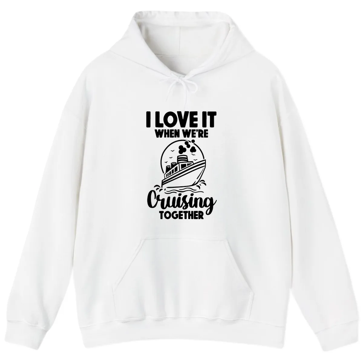 I Love It When We're Cruising Together Hoodie in White