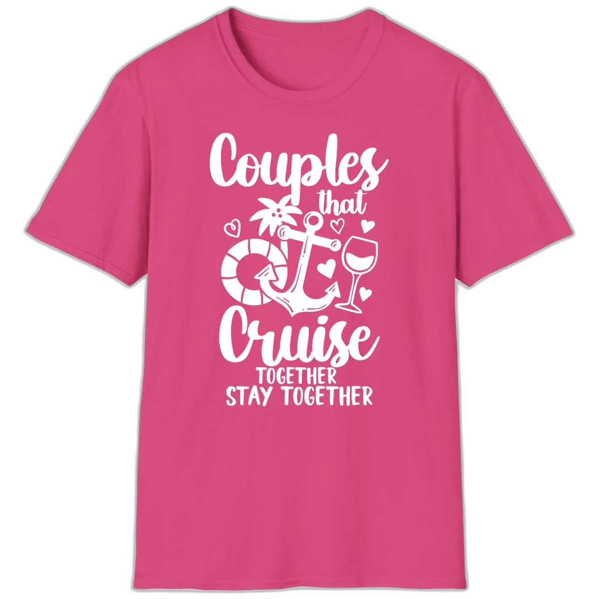 Couples That Cruise Together T-Shirt in Heliconia