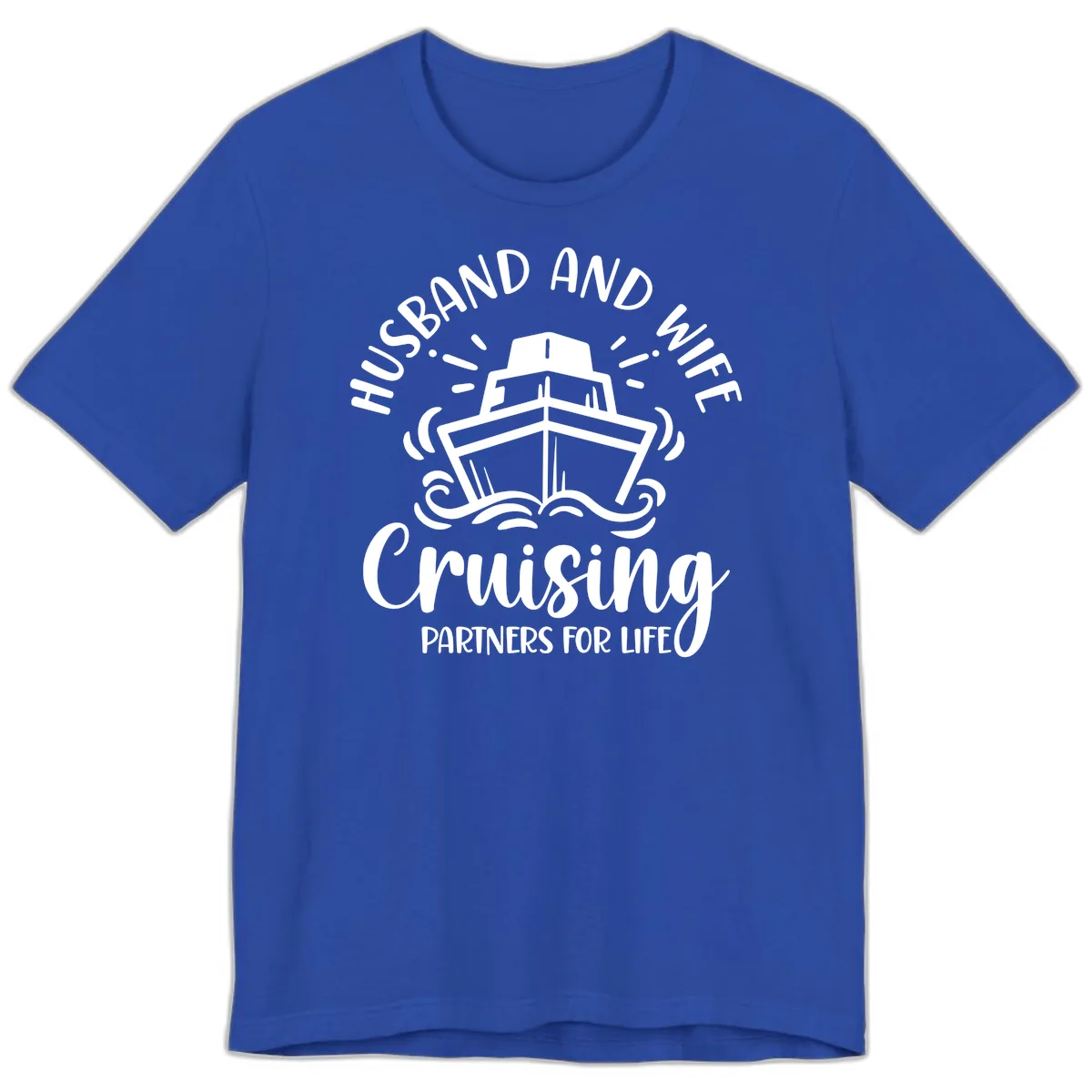 Husband And Wife Cruising Partners Premium T-Shirt in True Royal