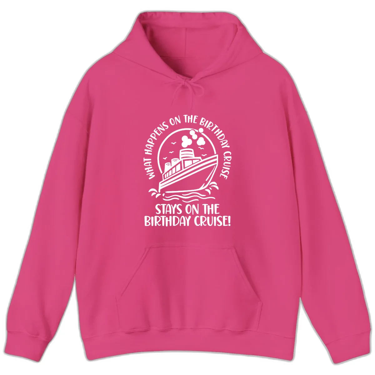 What Happens On The Birthday Cruise Hoodie in Heliconia