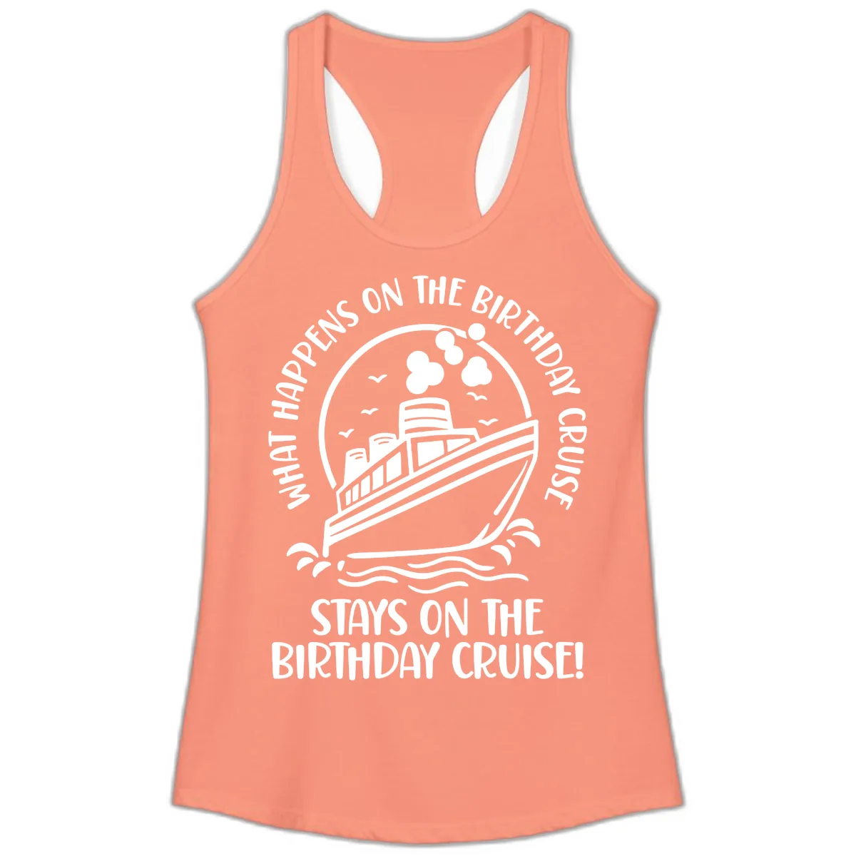 What Happens On The Birthday Cruise Ladies Tank in Solid Light Orange