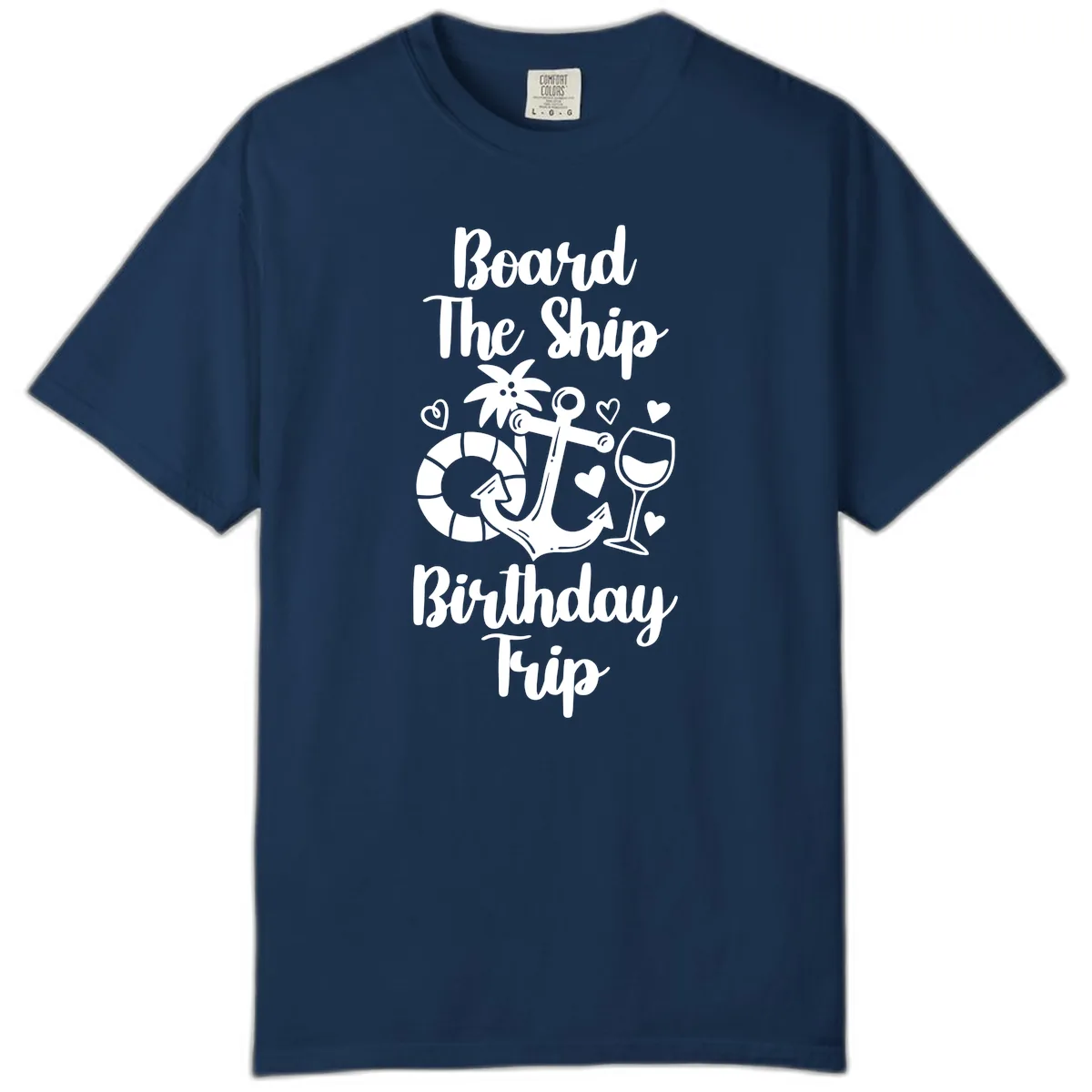 Board The Ship Birthday Trip Comfort Color in Navy