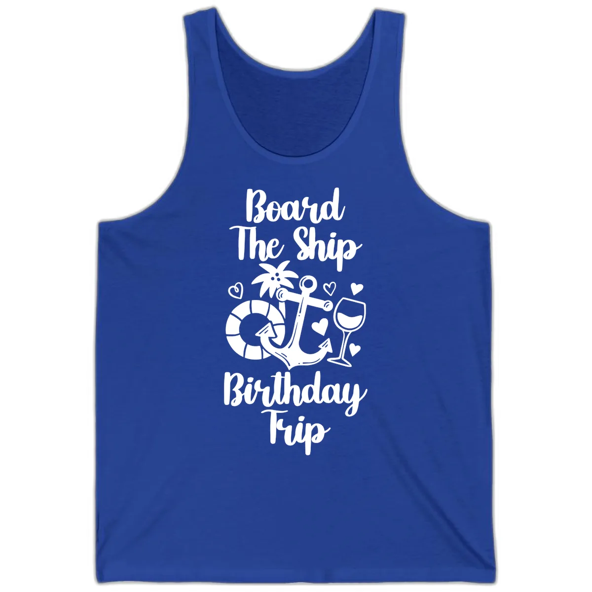Board The Ship Birthday Trip Tank in True Royal