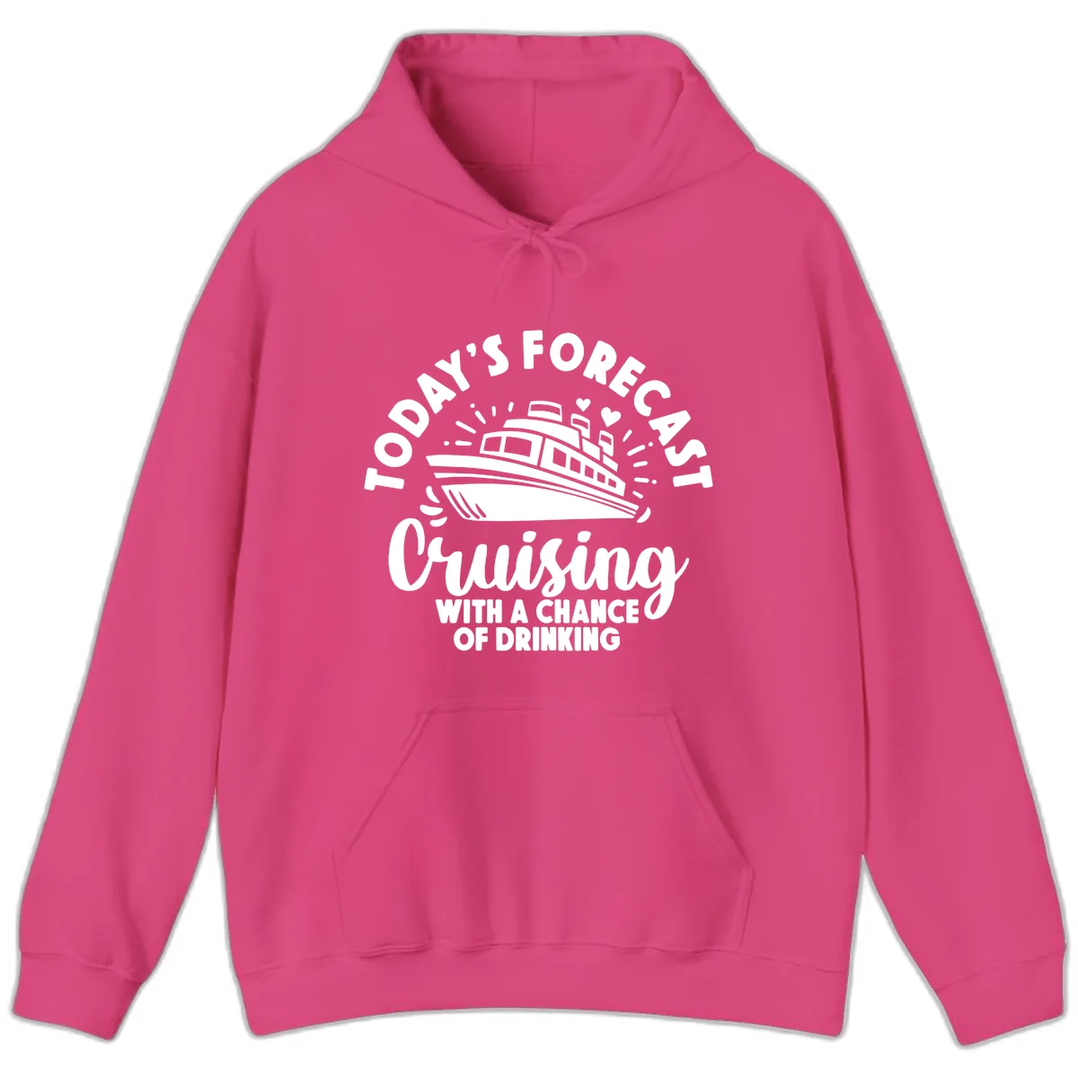 Today's Forecast Cruising With A Chance Of Drinking Hoodie in Heliconia