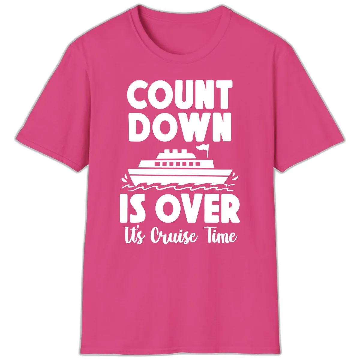 Countdown Is Over It's Cruise Time T-Shirt in Heliconia