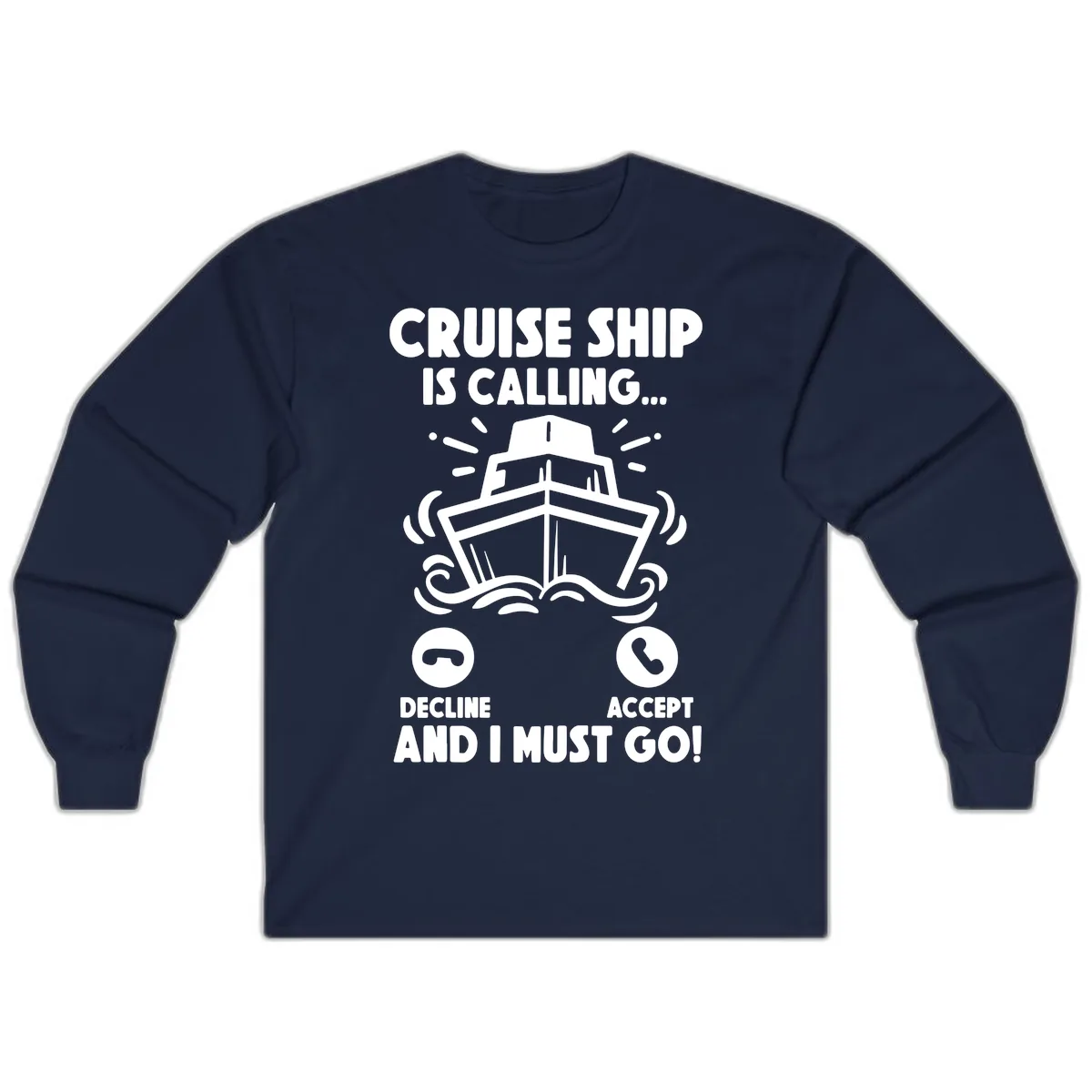 Cruise Ship Is Calling Long Sleeve in Navy