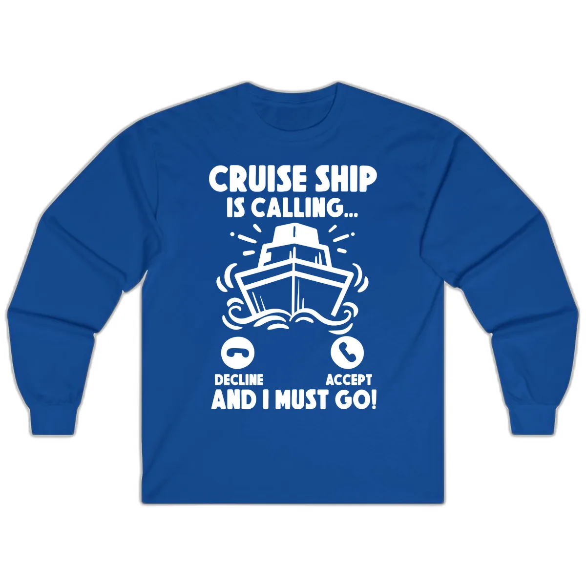 Cruise Ship Is Calling Long Sleeve in Royal