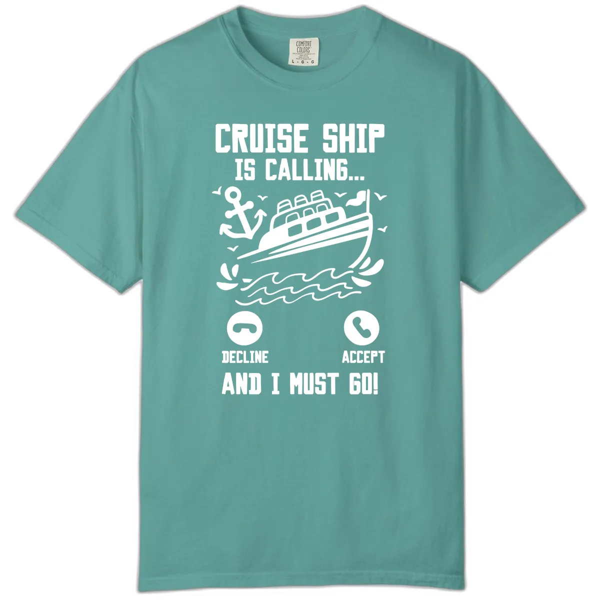 Cruise Ship Is Calling Comfort Color in Seafoam
