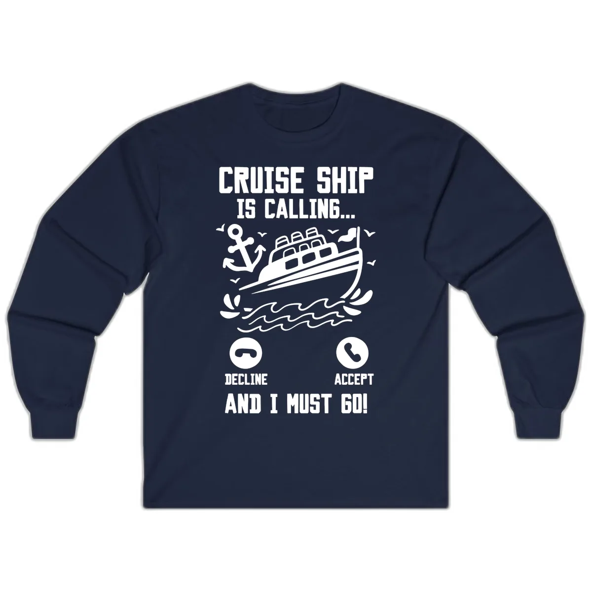 Cruise Ship Is Calling Long Sleeve in Navy