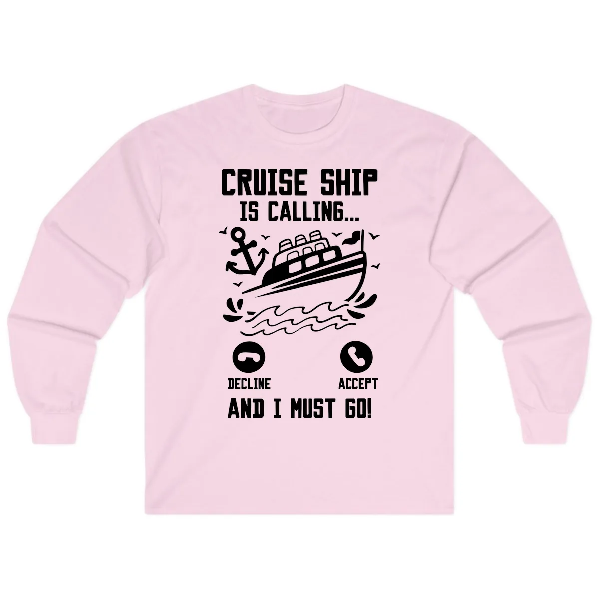 Cruise Ship Is Calling Long Sleeve in Light Pink