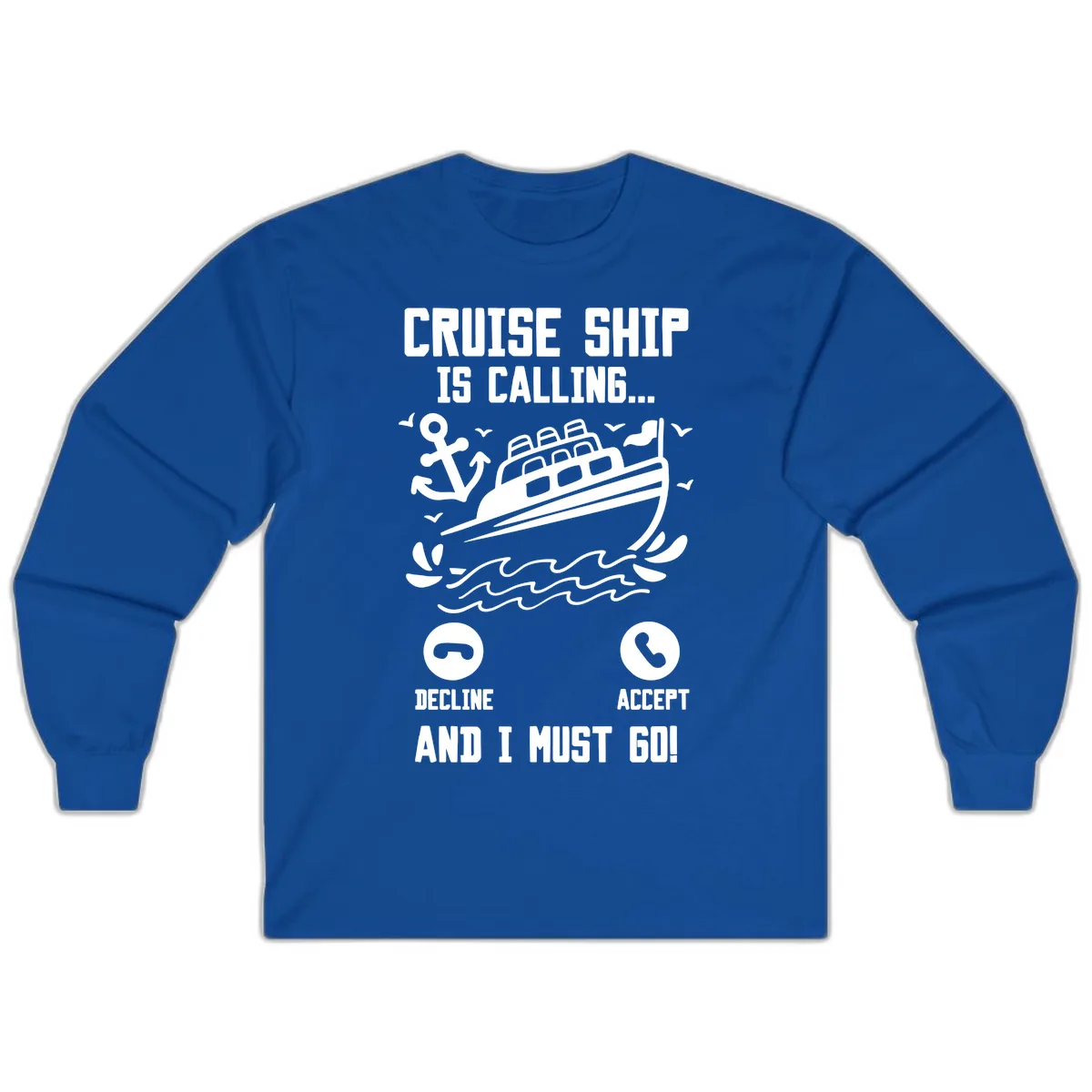 Cruise Ship Is Calling Long Sleeve in Royal
