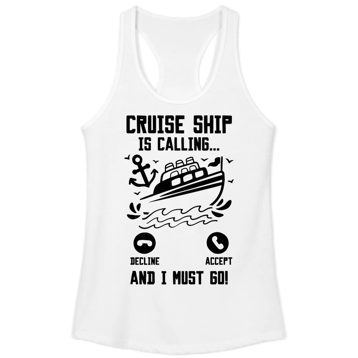 Cruise Ship Is Calling Ladies Tank in White