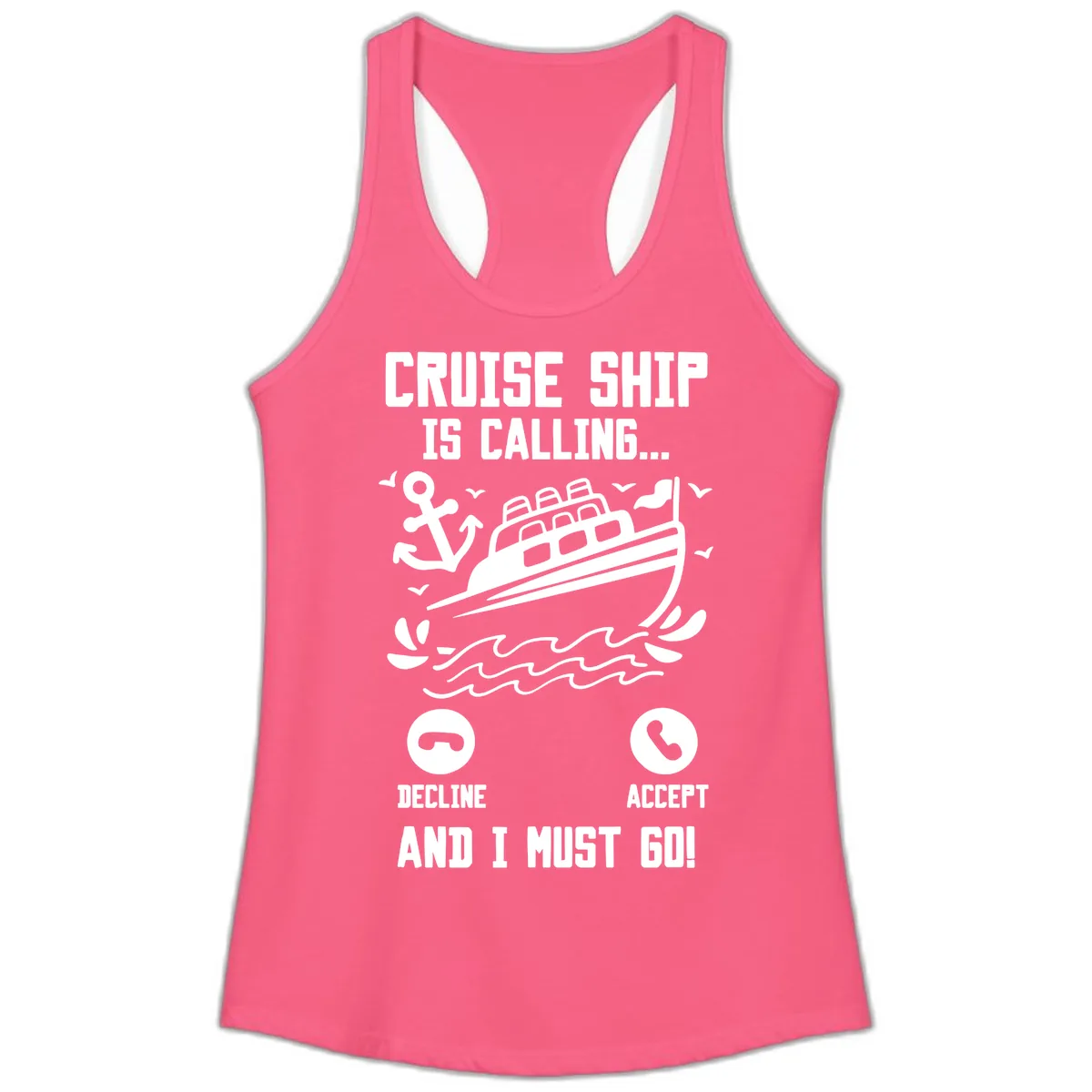Cruise Ship Is Calling Ladies Tank in Solid Hot Pink