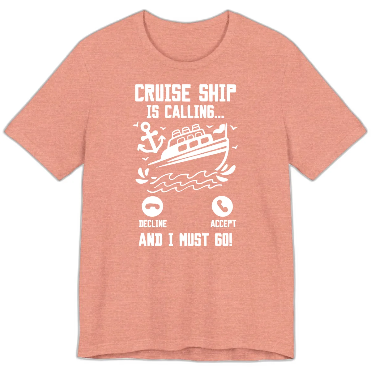 Cruise Ship Is Calling Premium T-Shirt in Heather Sunset