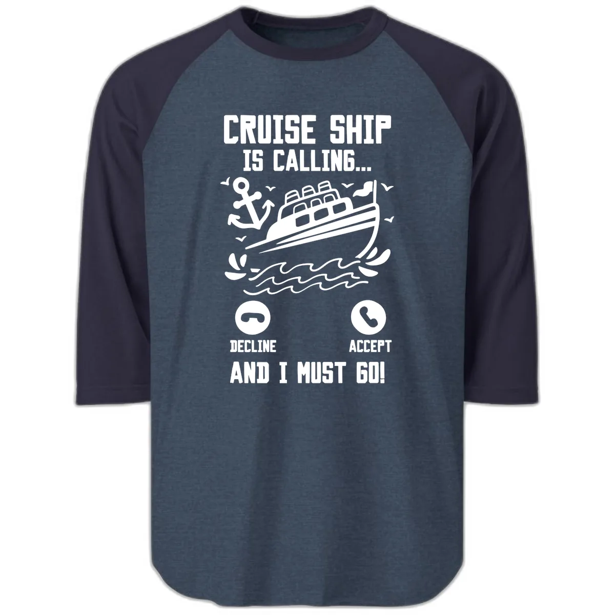 Cruise Ship Is Calling Raglan 3/4 in Heather Denim Navy