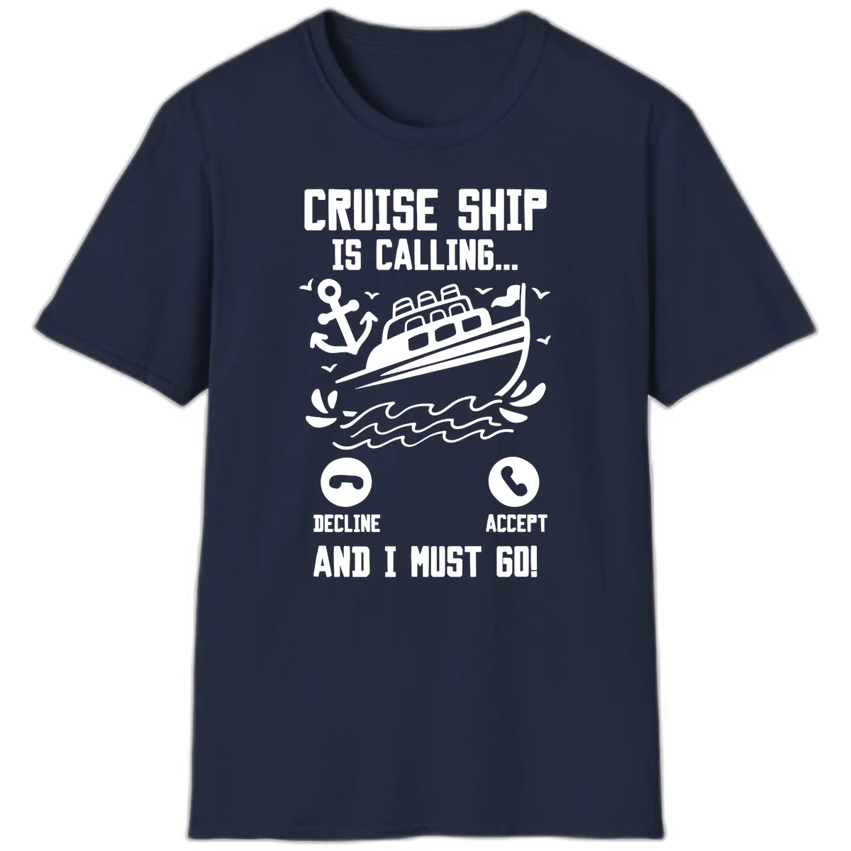 Cruise Ship Is Calling T-Shirt in Navy