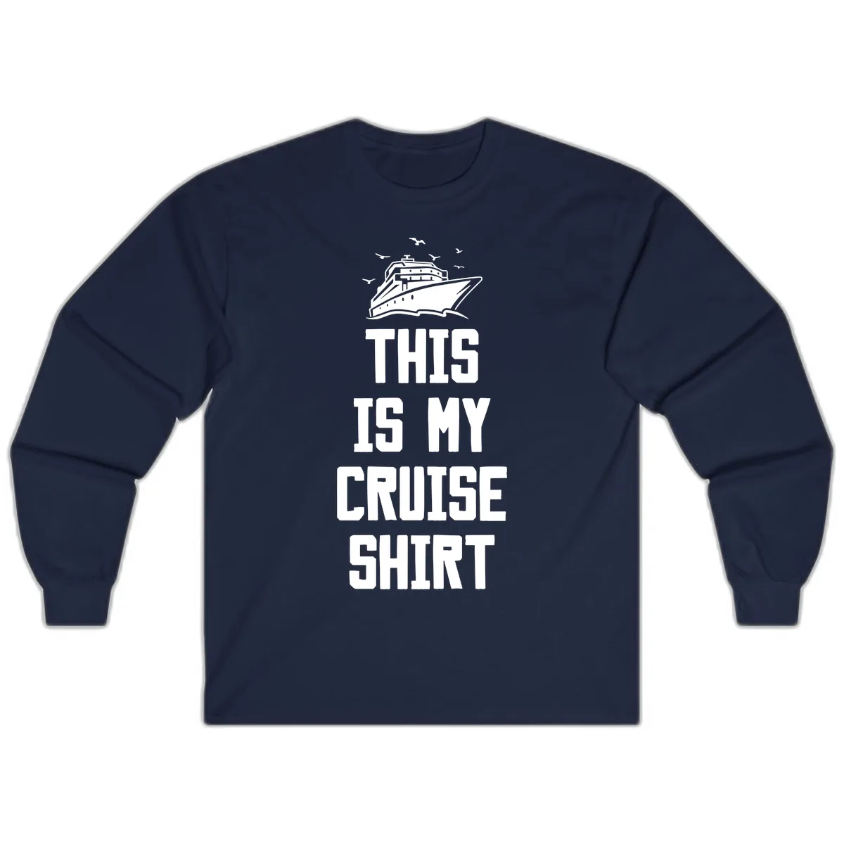 This Is My Cruise Shirt Long Sleeve in Navy