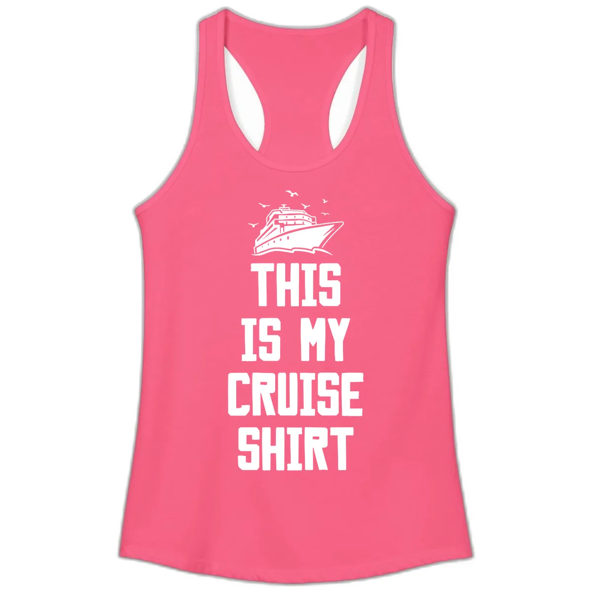 This Is My Cruise Shirt Ladies Tank in Solid Hot Pink