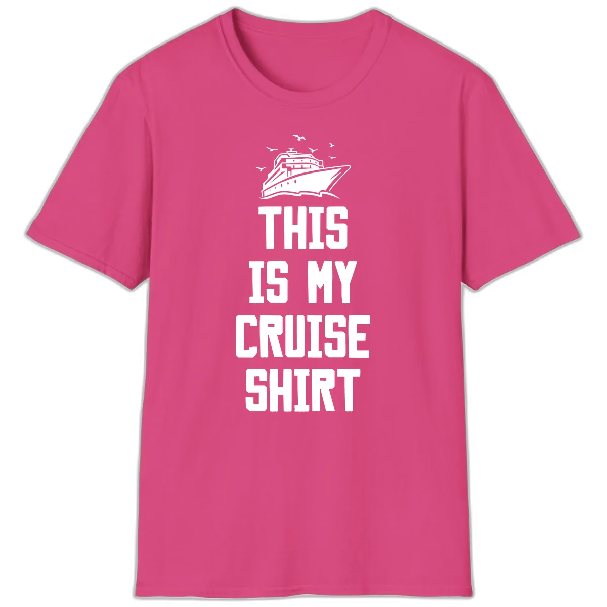 This Is My Cruise Shirt T-Shirt in Heliconia