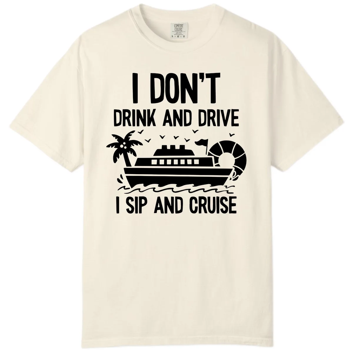 Sip And Cruise Funny Nautical Design Comfort Color in Ivory