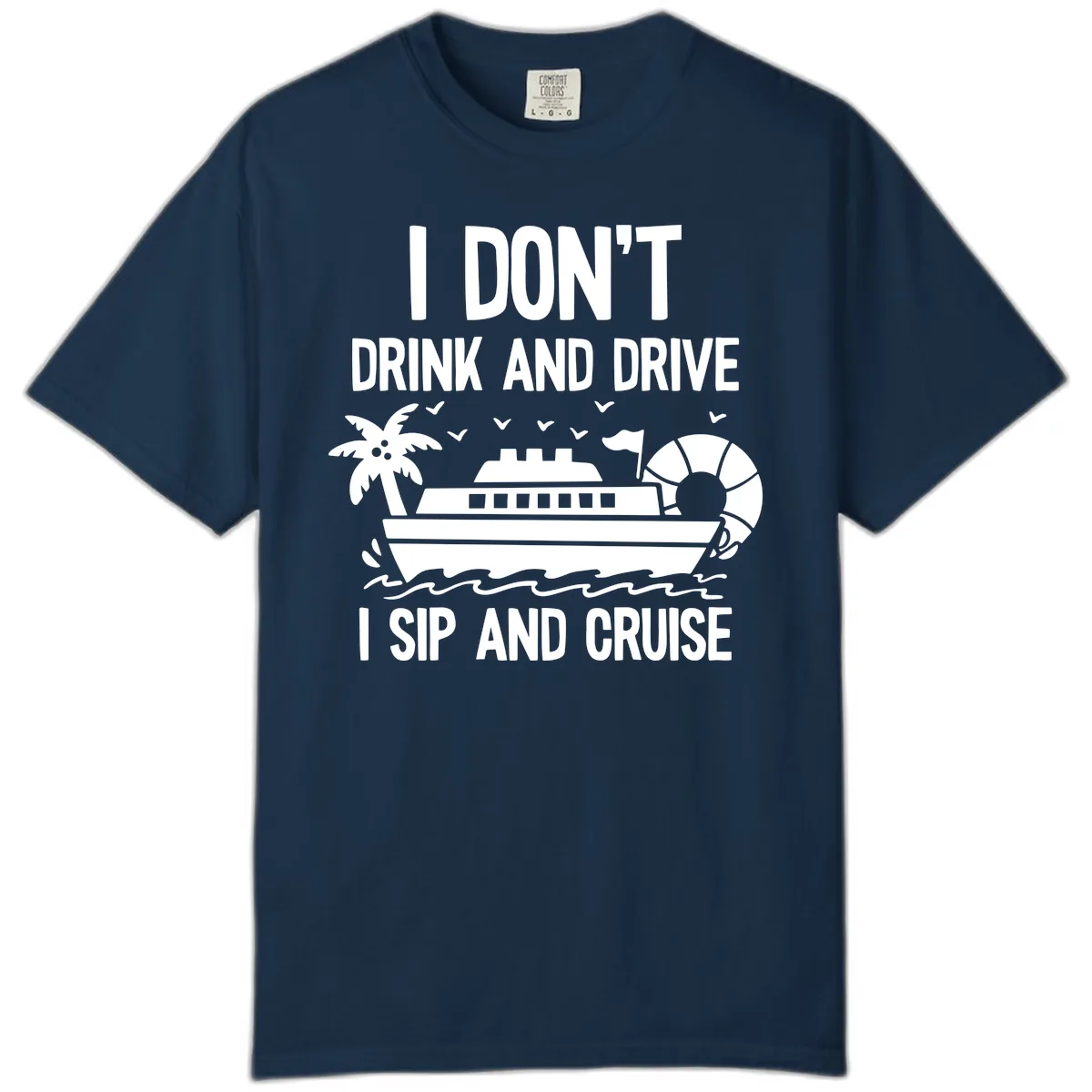Sip And Cruise Funny Nautical Design Comfort Color in True Navy