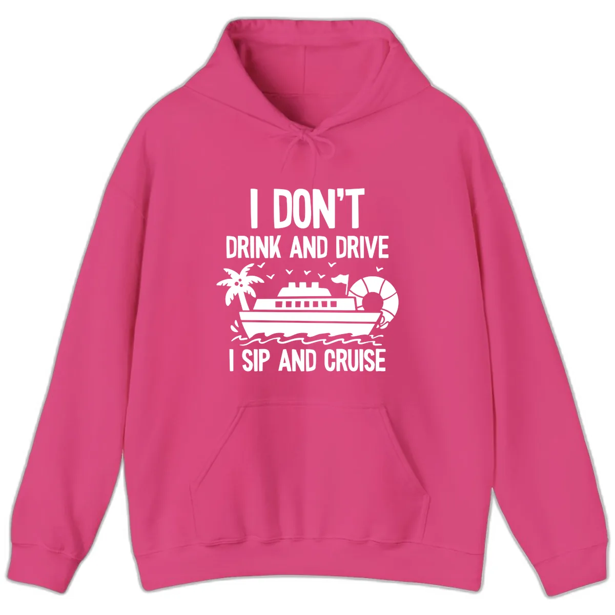 Sip And Cruise Funny Nautical Design Hoodie in Heliconia