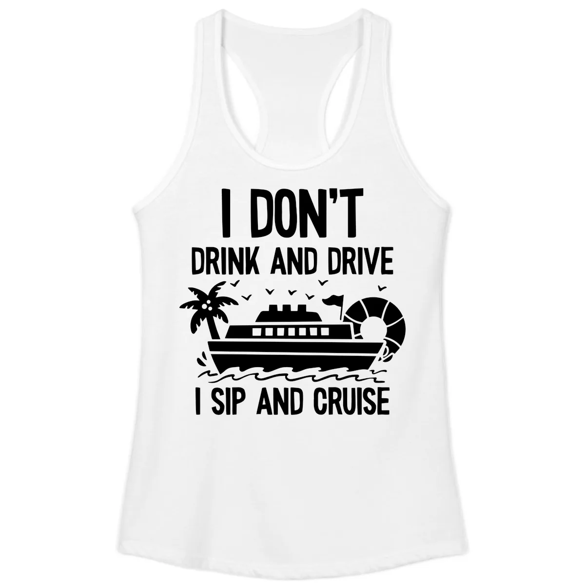 Sip And Cruise Funny Nautical Design Ladies Tank in White