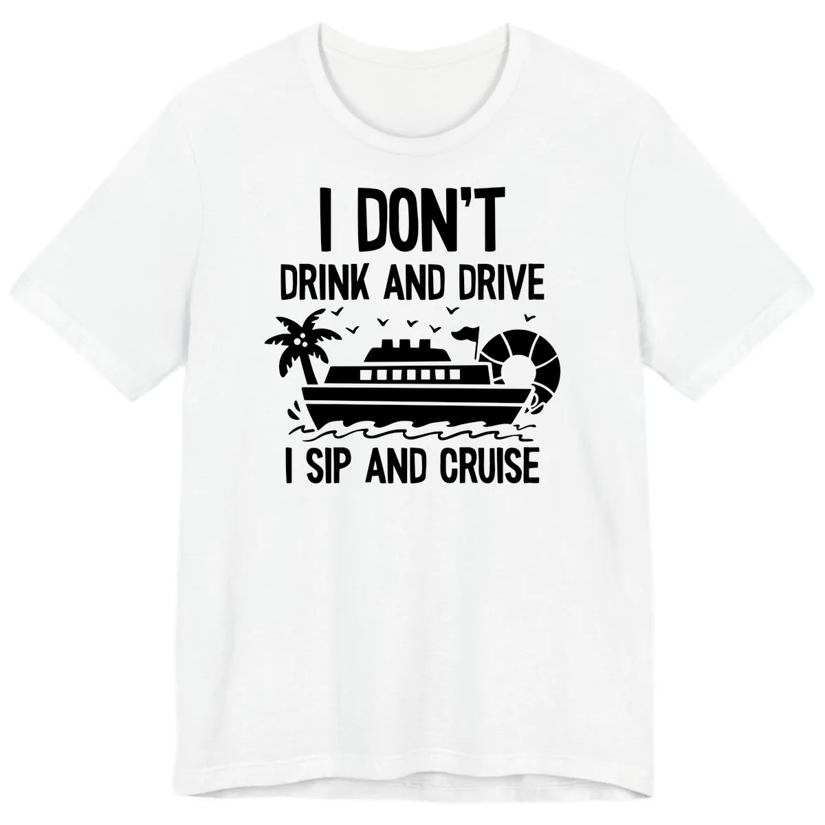 Sip And Cruise Funny Nautical Design Premium T-Shirt in White