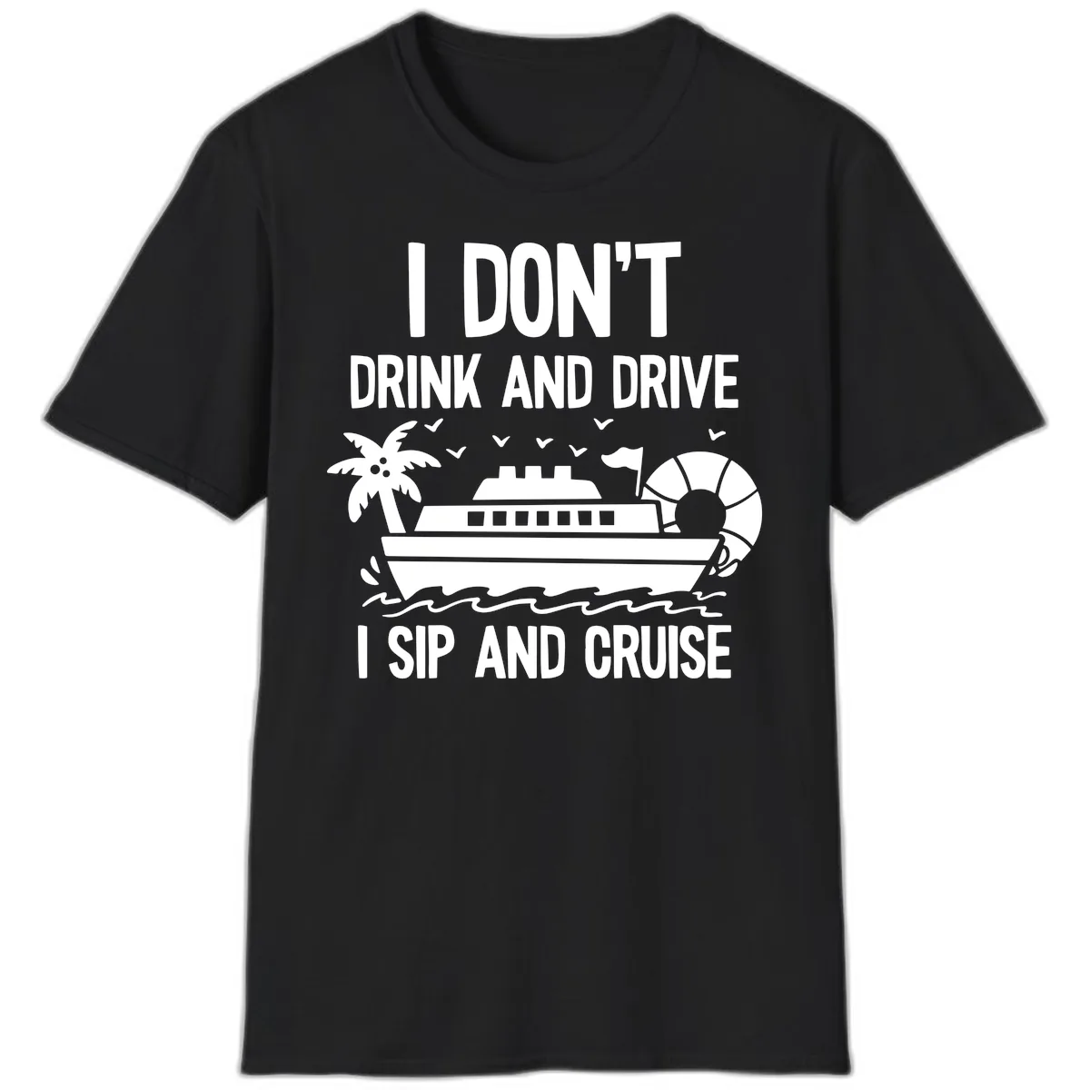 Sip And Cruise Funny Nautical Design T-Shirt in Black