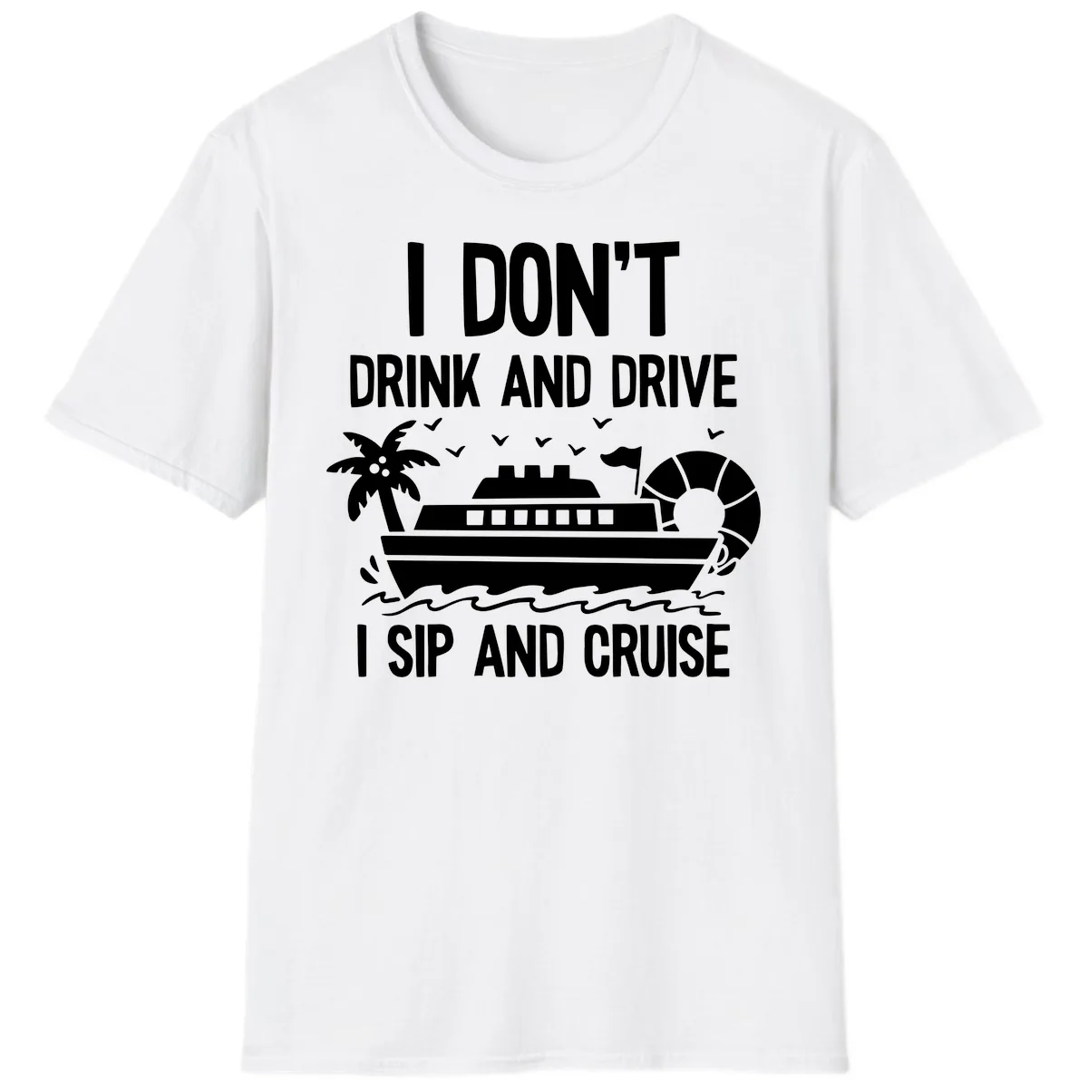 Sip And Cruise Funny Nautical Design T-Shirt in White