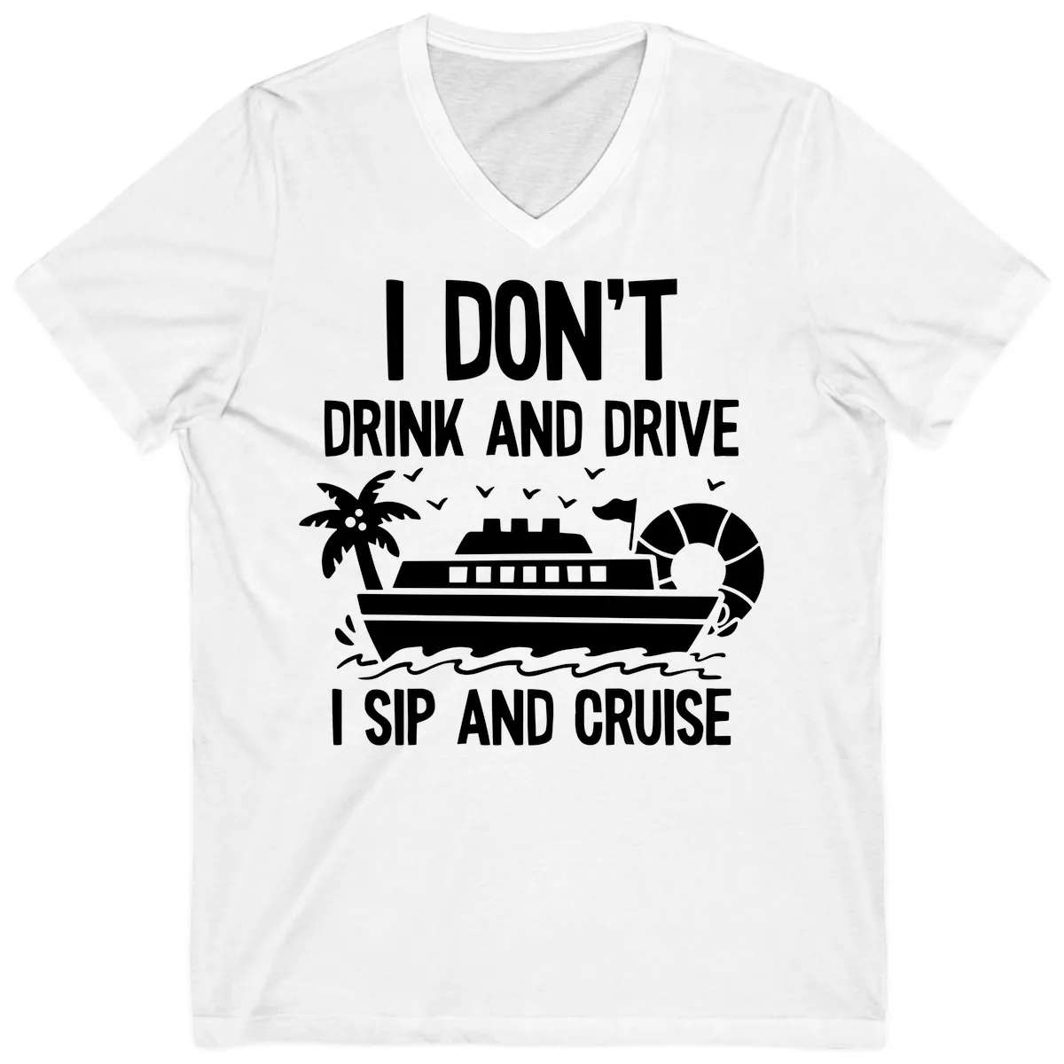 Sip And Cruise Funny Nautical Design V-Neck in White