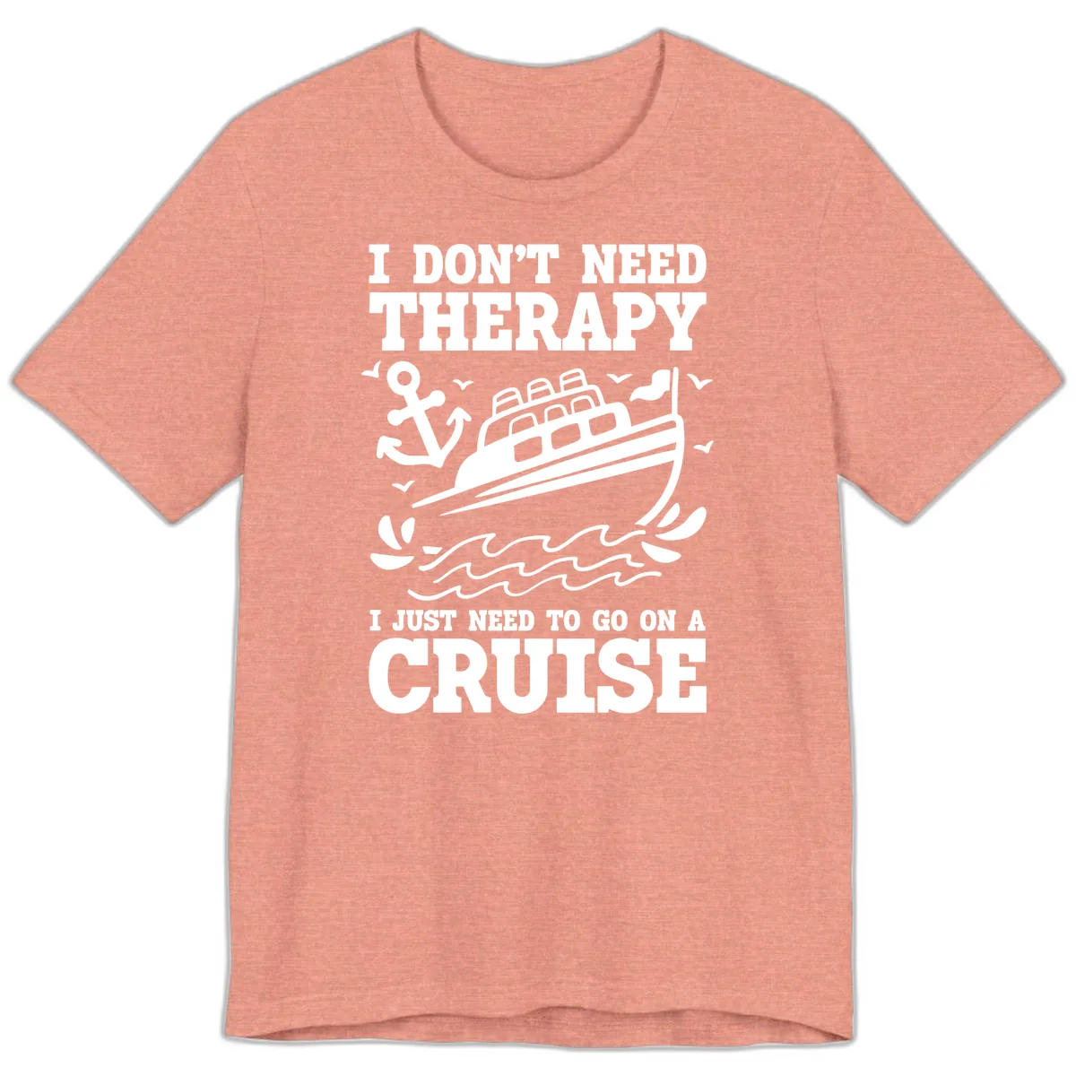 I Just Need To Go On A Cruise Premium T-Shirt in Heather Sunset