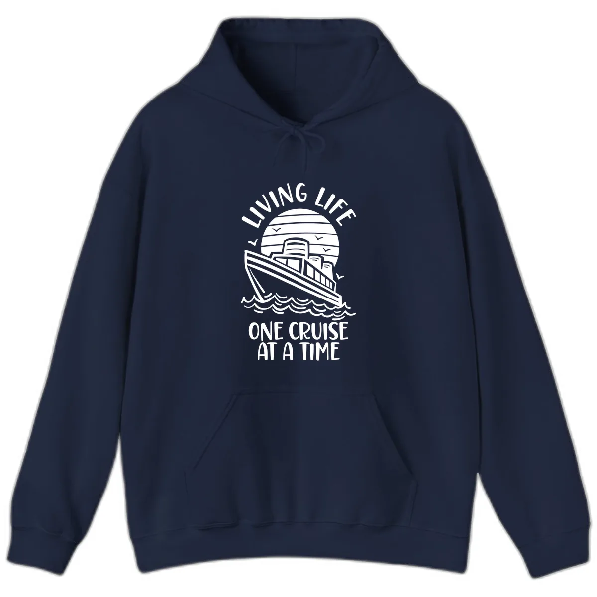 Living Life One Cruise At A Time Hoodie in Navy