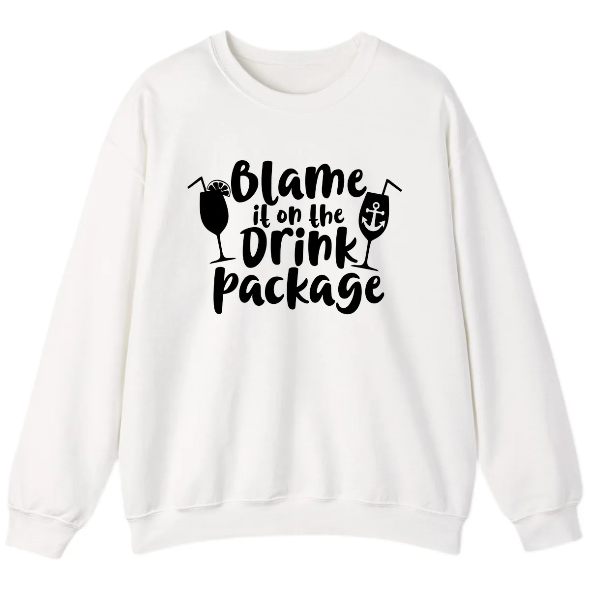 Blame It On The Drink Package Sweatshirt in White