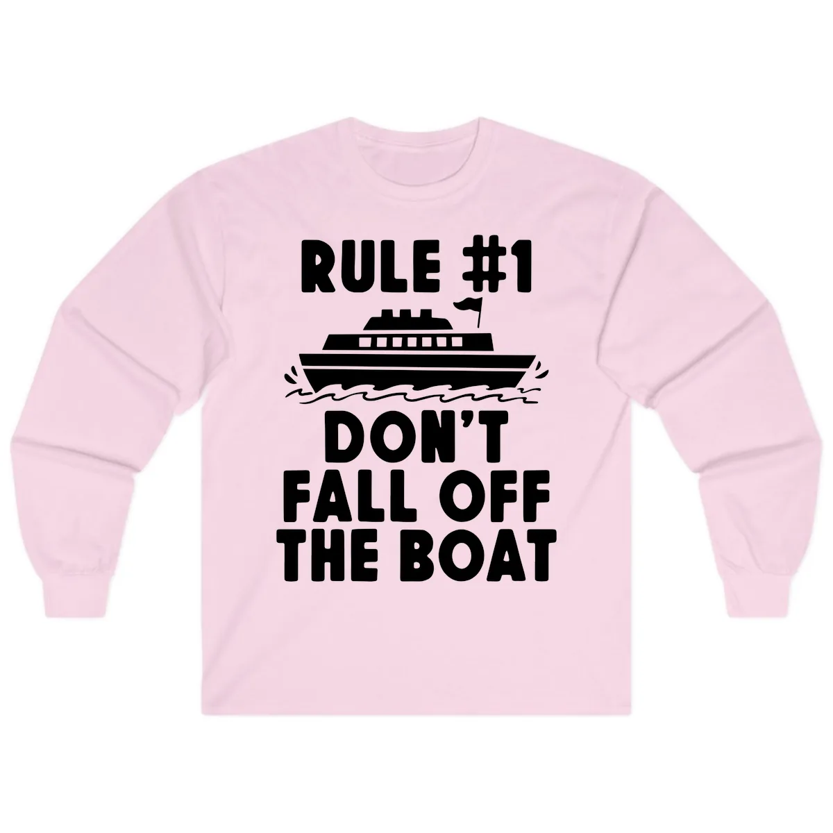 Rule #1 Don't Fall Off The Boat Long Sleeve in Light Pink