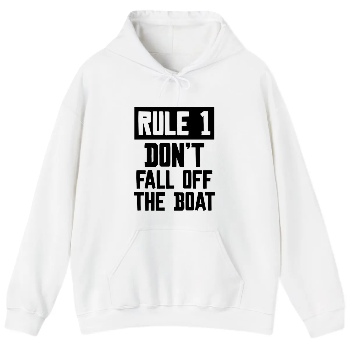Rule 1 Don't Fall Off The Boat Hoodie in White